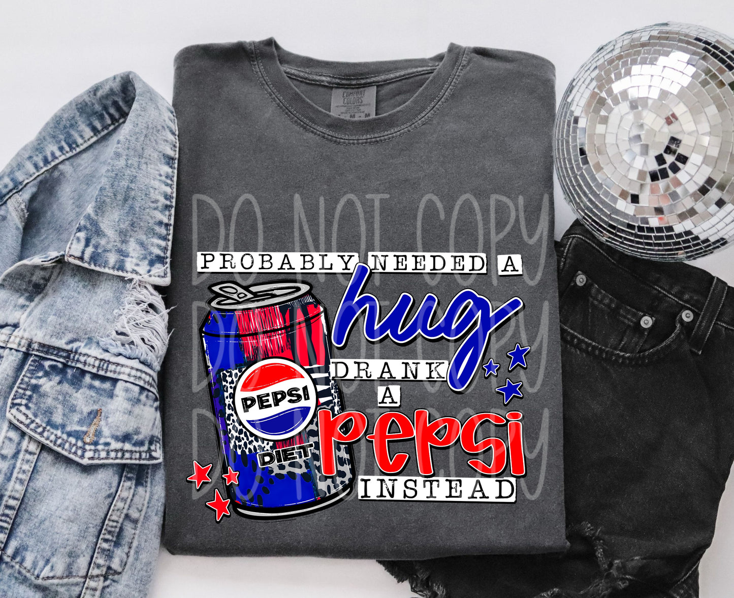 Probably Needed A Hug Diet Pep PNG Design