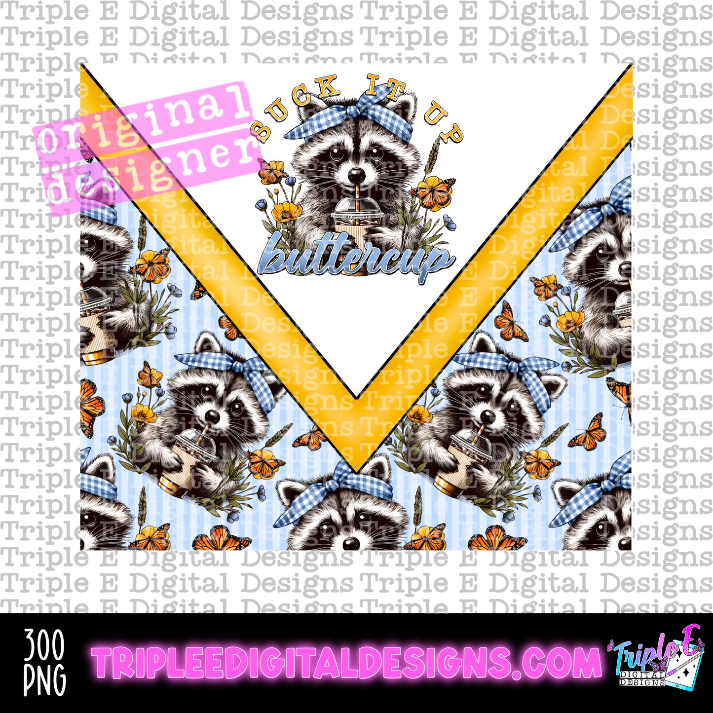 Suck It Up Buttercup Tumbler PNG Design