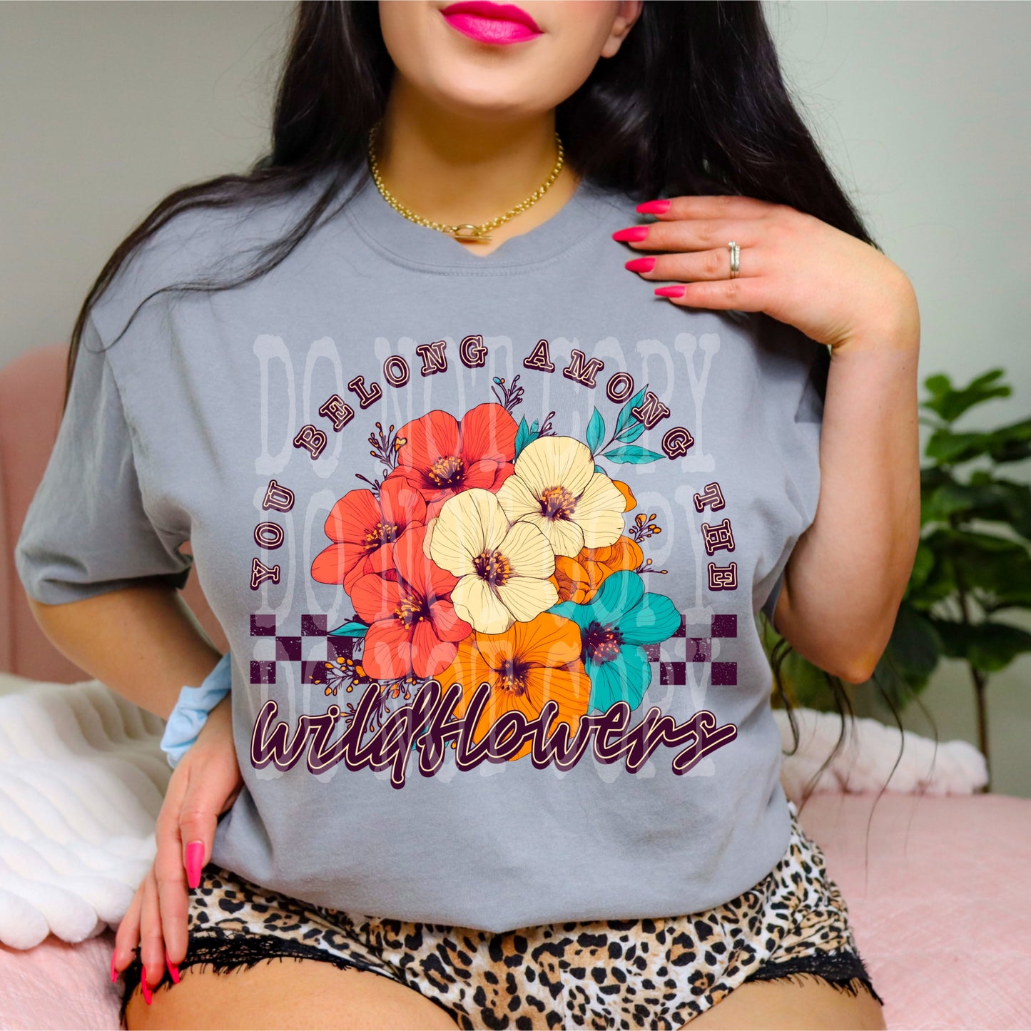 You Belong Among The Wildflowers PNG Design
