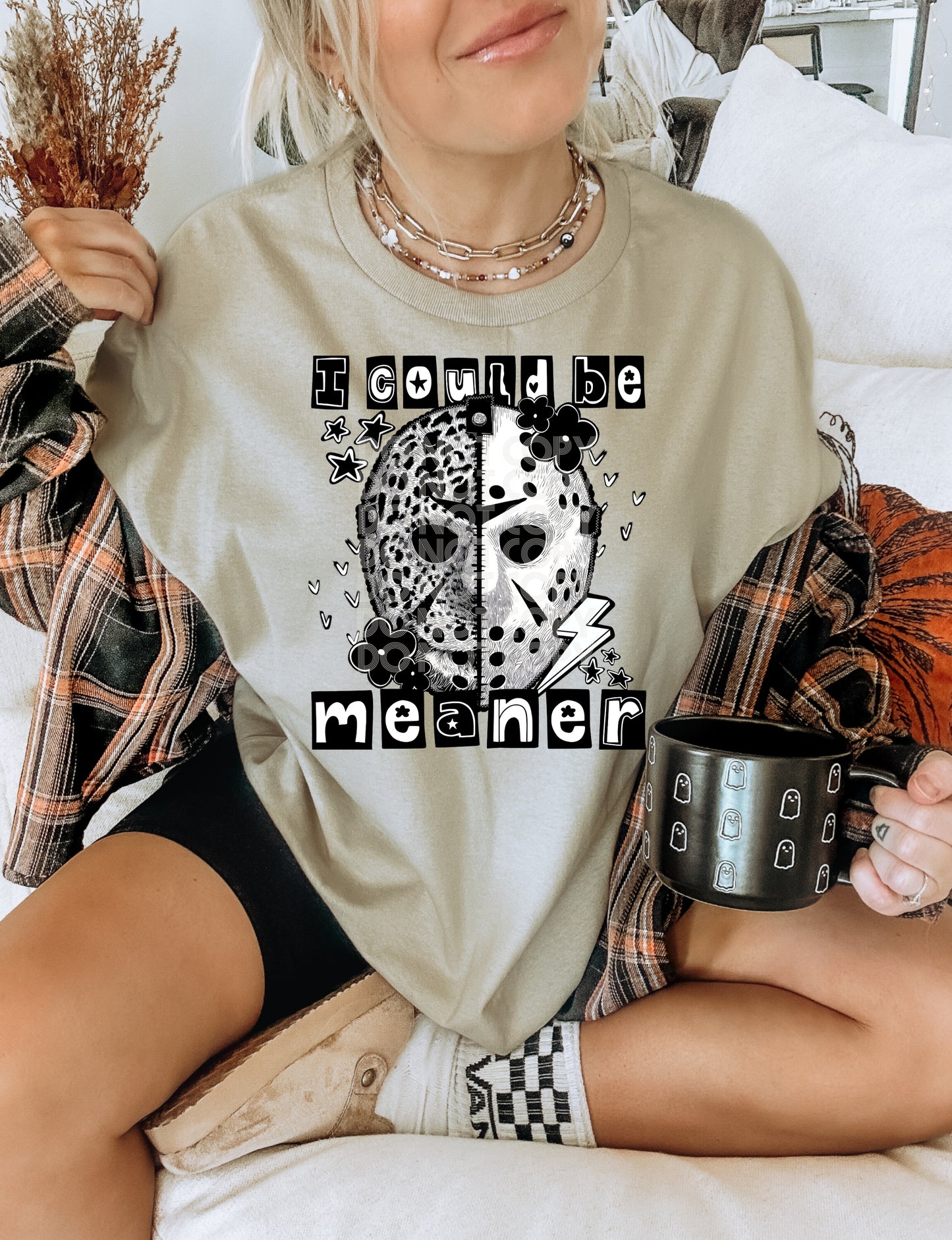 I Could Be Meaner PNG Design