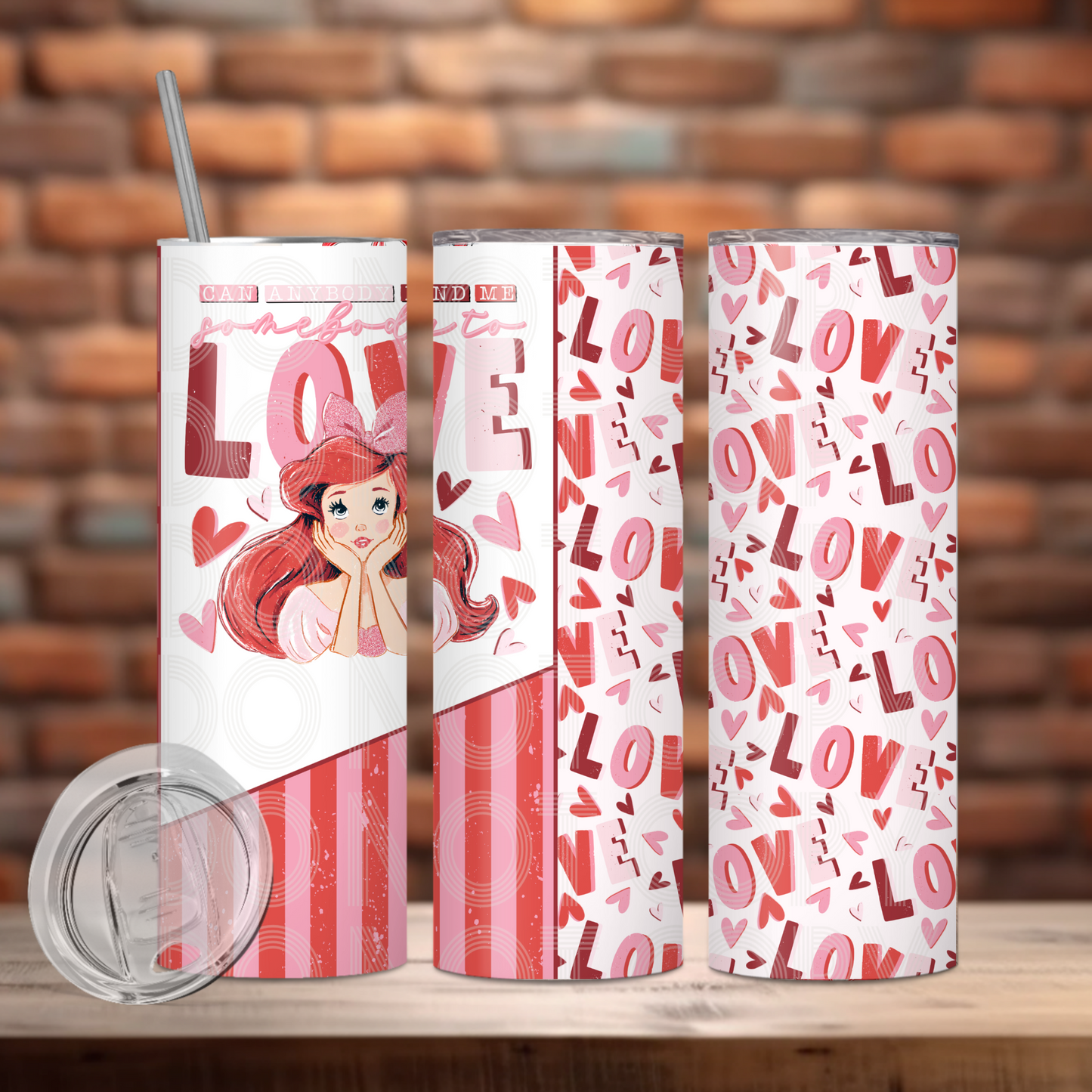 Somebody To Love Tumbler PNG Design