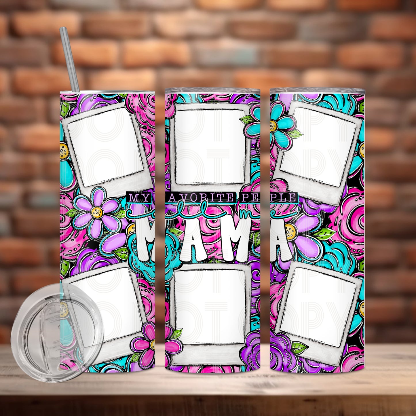 My Favorite People Mama Tumbler PNG Design