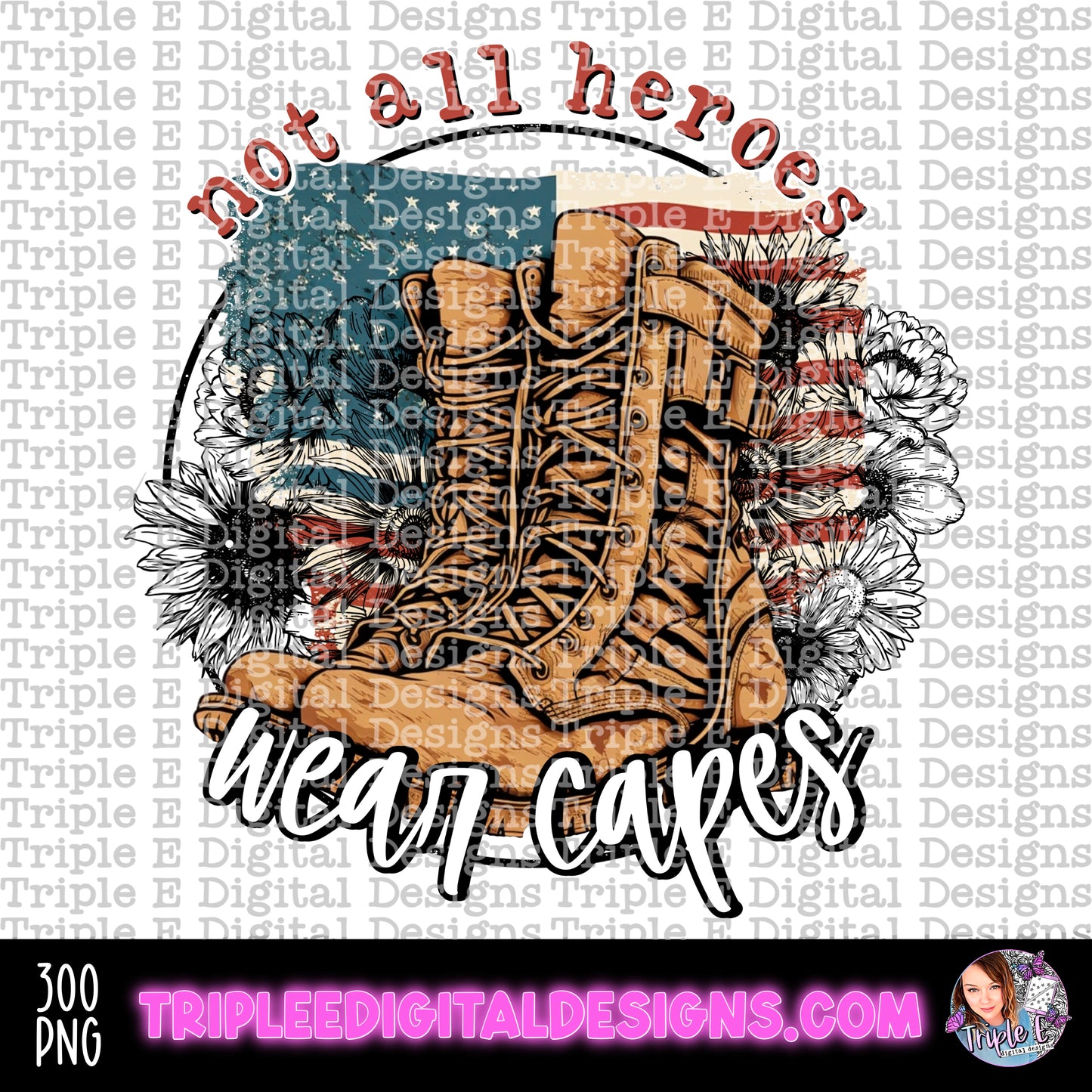 Not All Heroes Military PNG