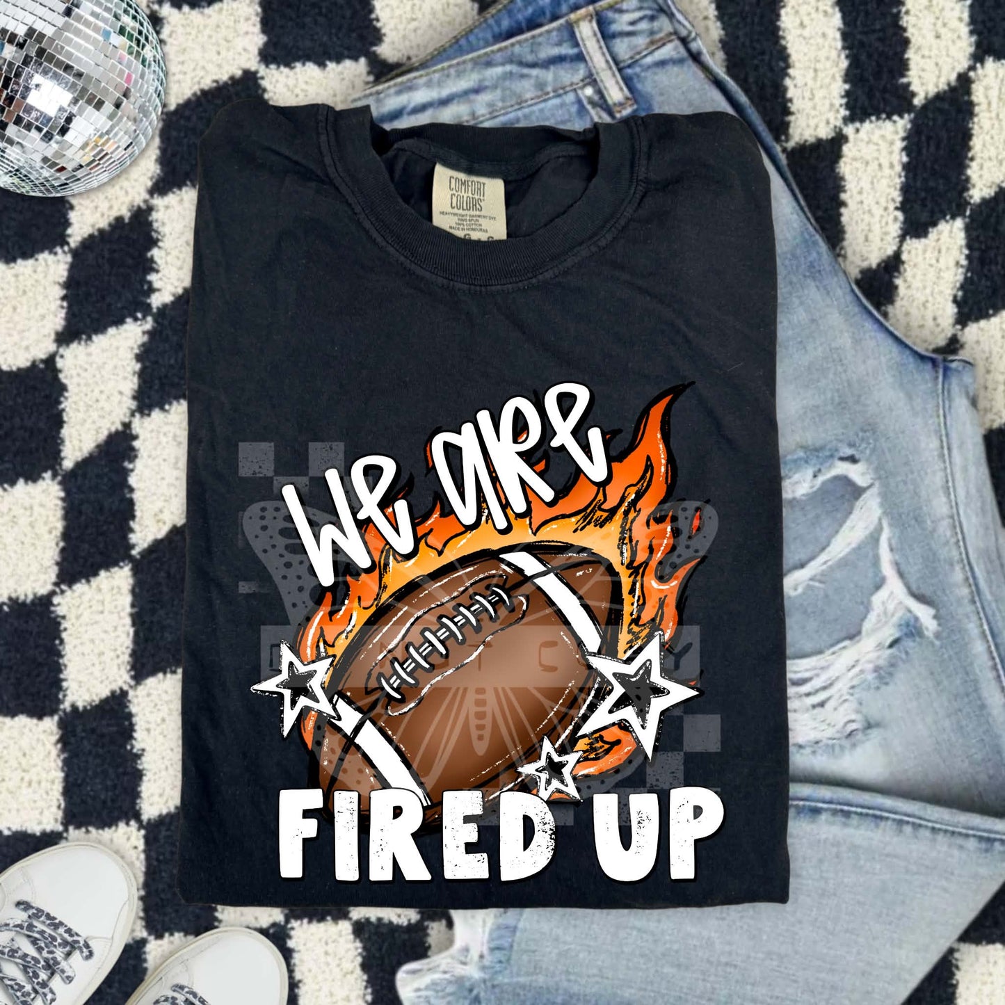 We Are Fired Up Sports PNG Design