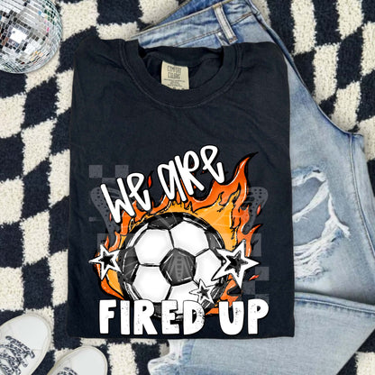 We Are Fired Up Sports PNG Design