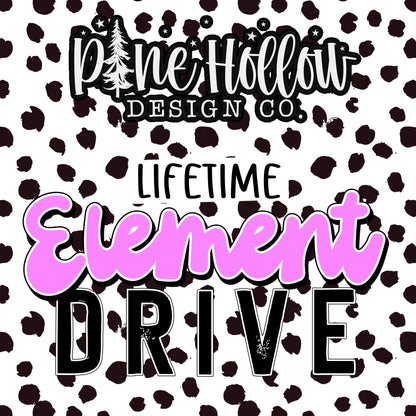 Pine Hollow Design Co.  Lifetime Element Drive