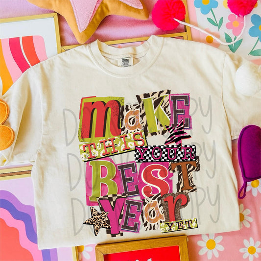 Make This Your Best Year Yet PNG Design