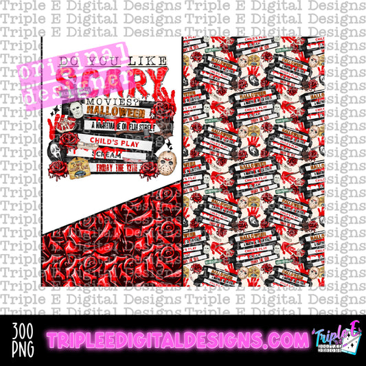 Do You Like Scary Movies Tumbler PNG Design