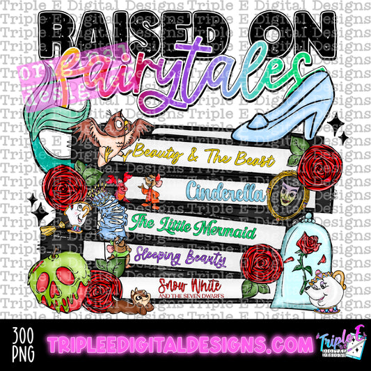 Raised On Fairytales PNG Design