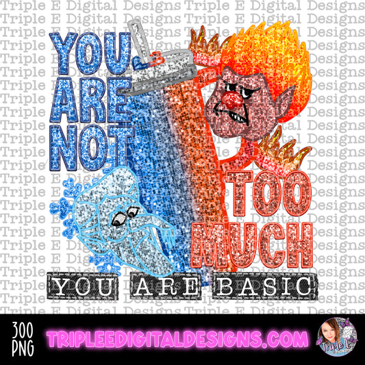 You Are Not Too Much PNG Design