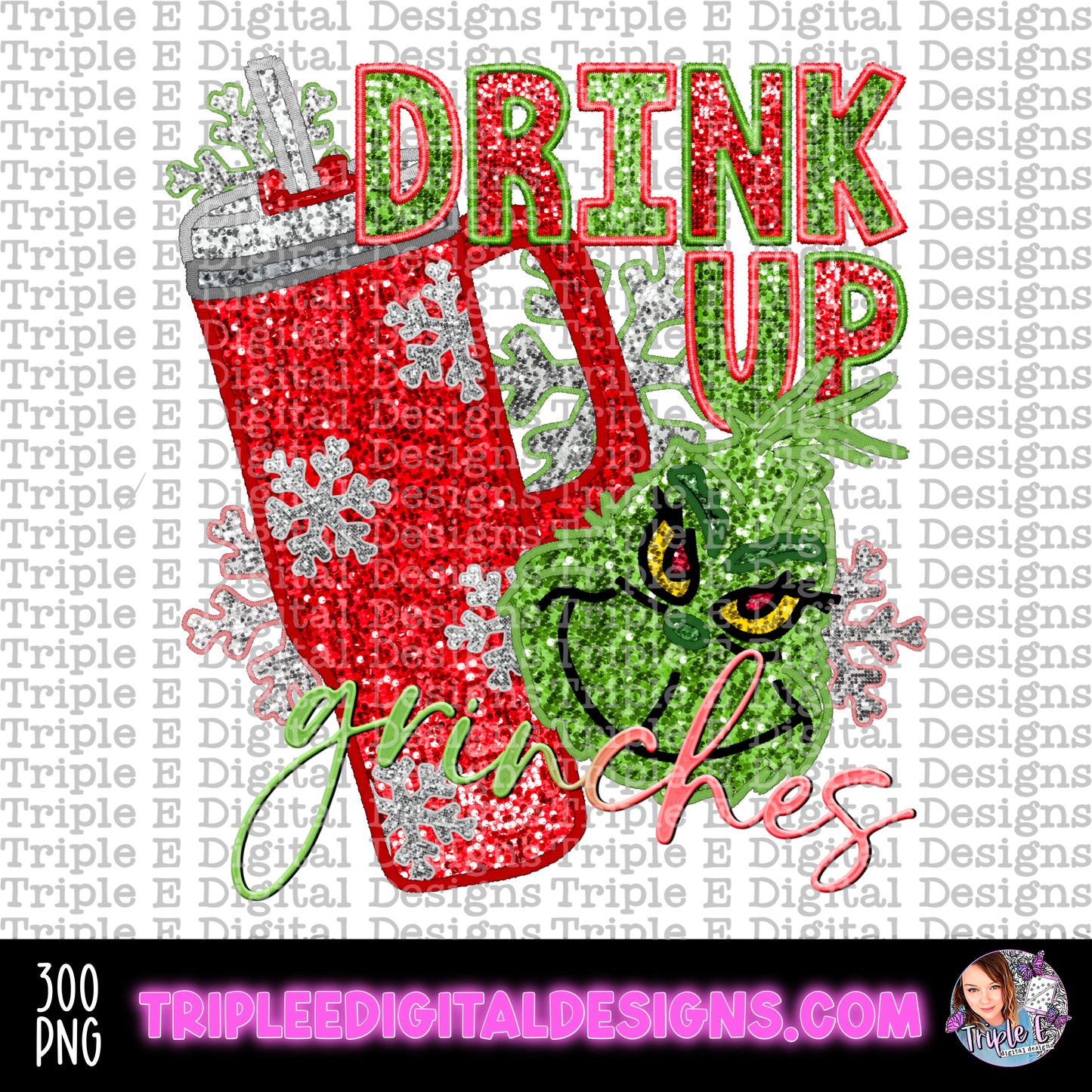 Drink Up Grinches PNG Design