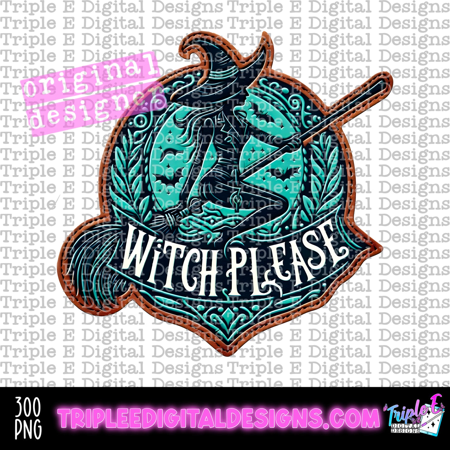 Witch Please Patch PNG Design