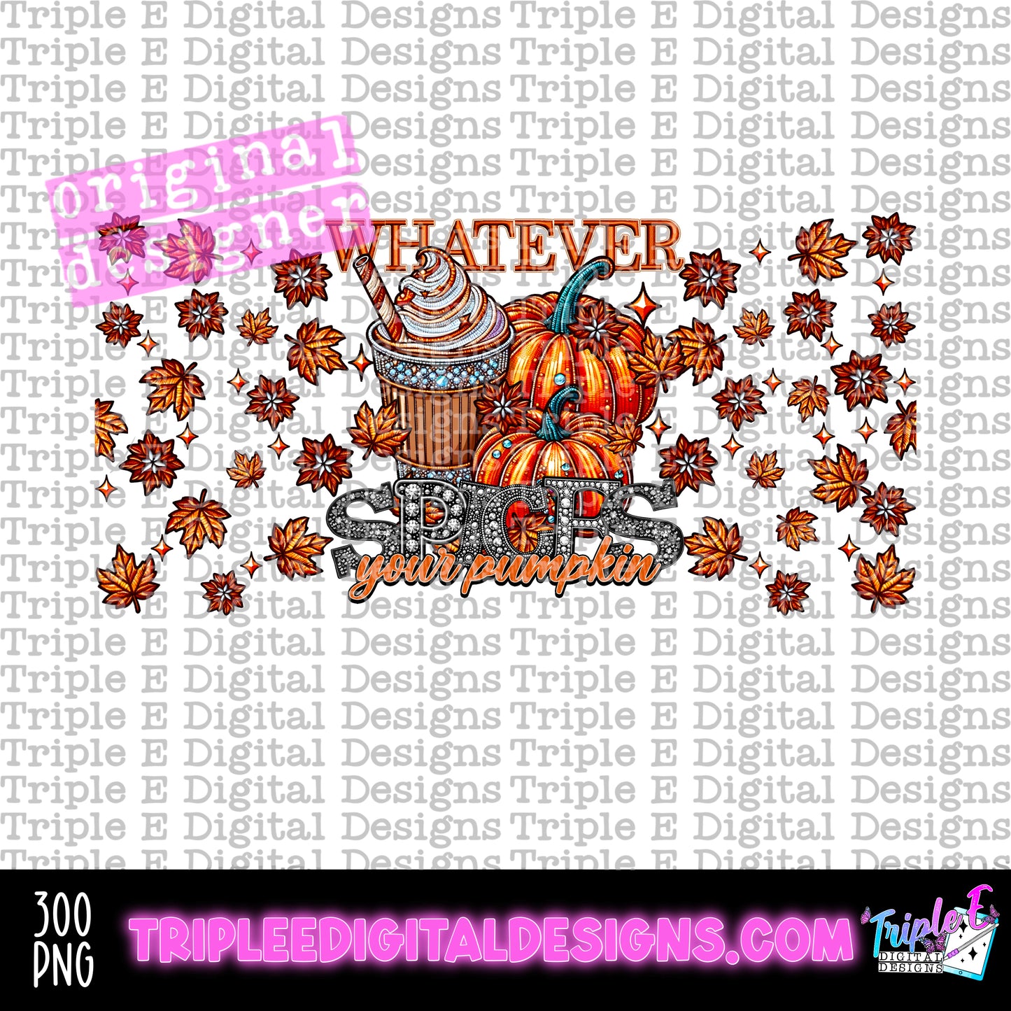 Whatever Spices Your Pumpkin Libbey PNG Design