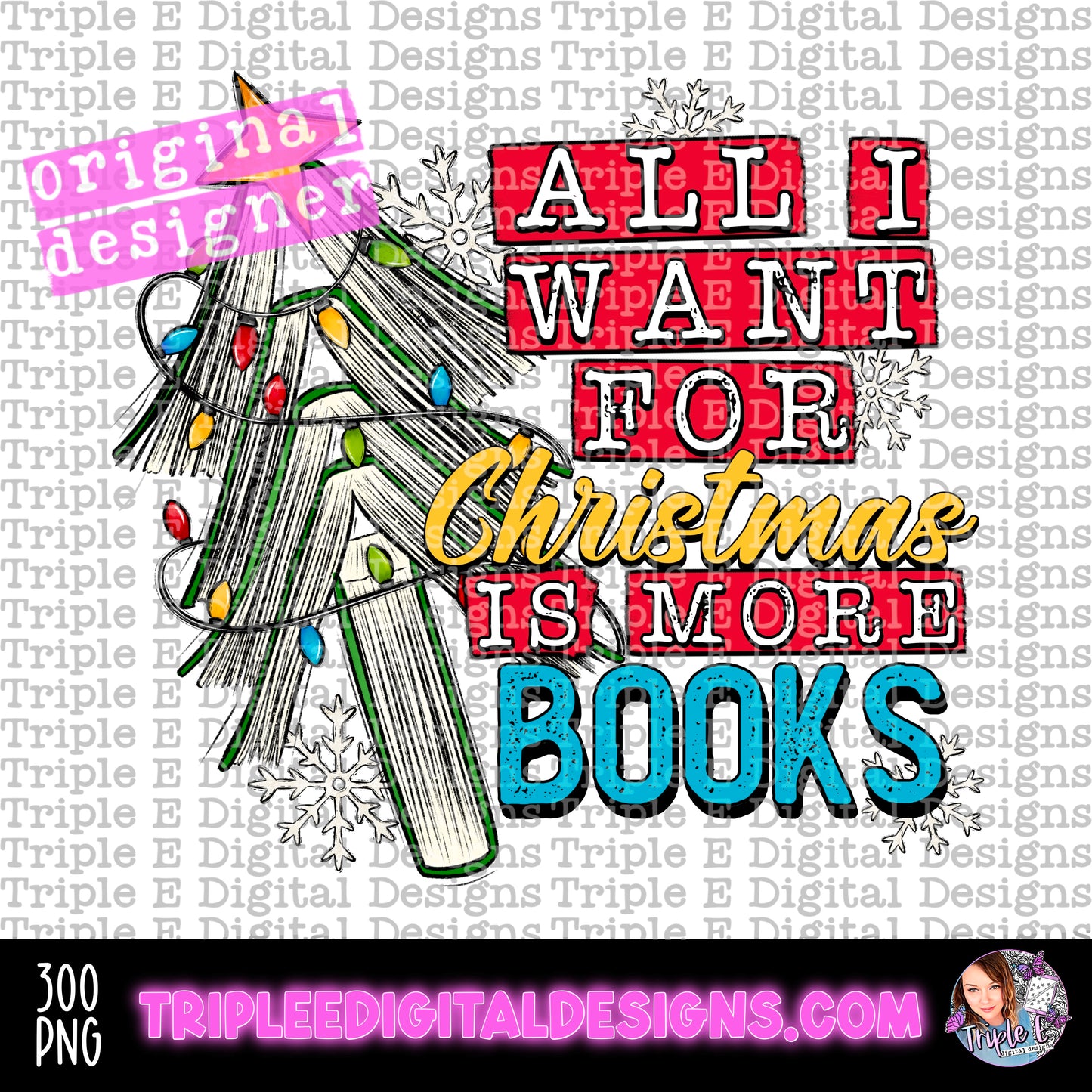 All I Want For Christmas is Books PNG Design