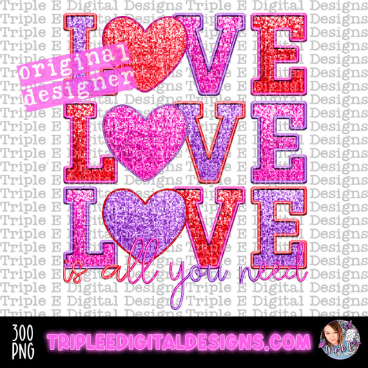 Love Is All You Need PNG Design