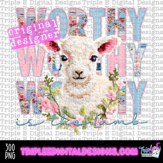 Worthy Is The Lamb PNG Design