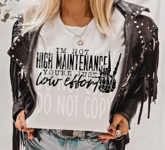 I’m not High Maintenance PNG Design