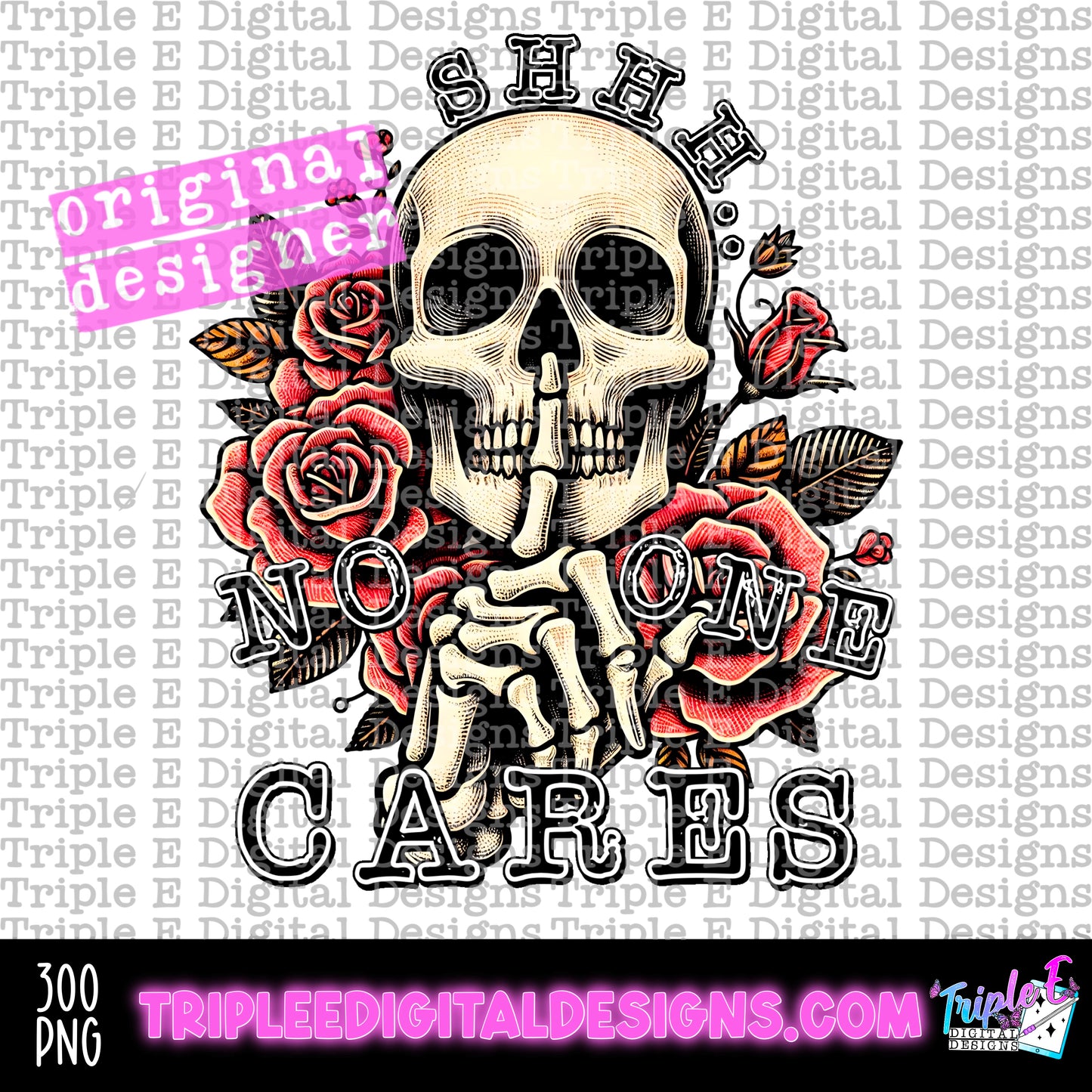 Shhh No One Cares PNG Design