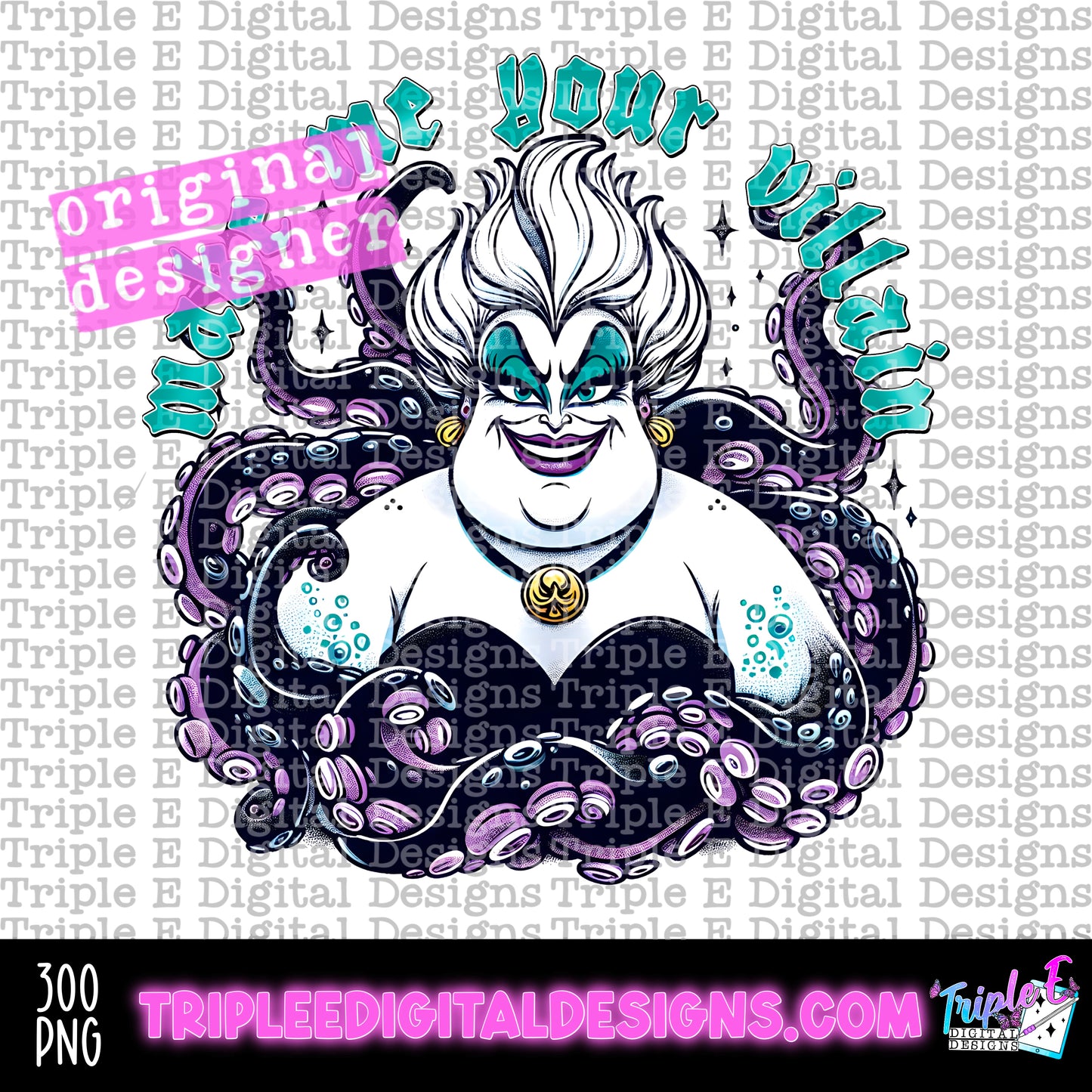 Make Me Your Villain Tentacles PNG Design