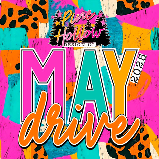 May 2025 Drive