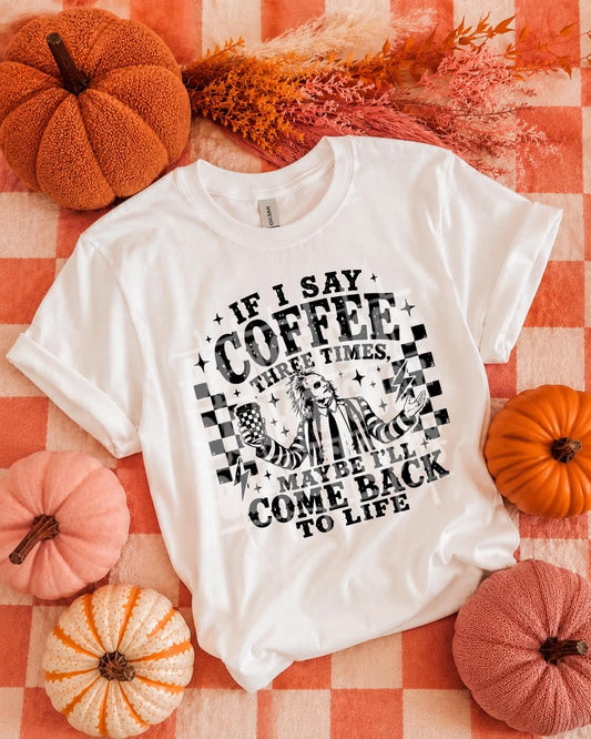If I Say Coffee PNG Design