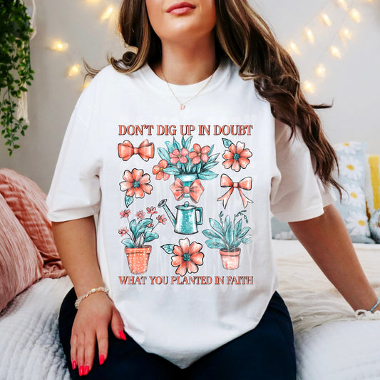 Don't Dig Up In Doubt PNG Design