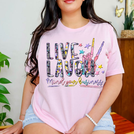 Live Laugh Mind Your Business PNG Design