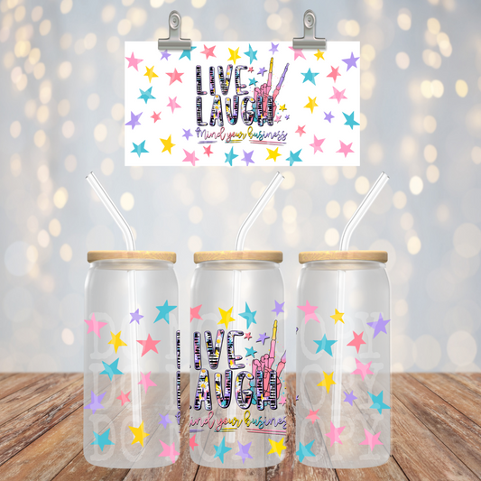 Live Laugh Mind Your Business 16oz Libbey PNG Design