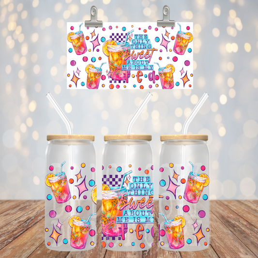 The Only Thing Sweet 16oz Libbey PNG Design