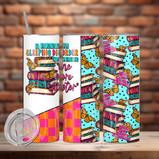 I Have A Sleeping Disorder Tumbler PNG Design