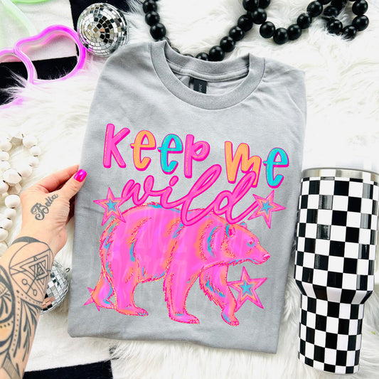 Keep Me Wild PNG Design