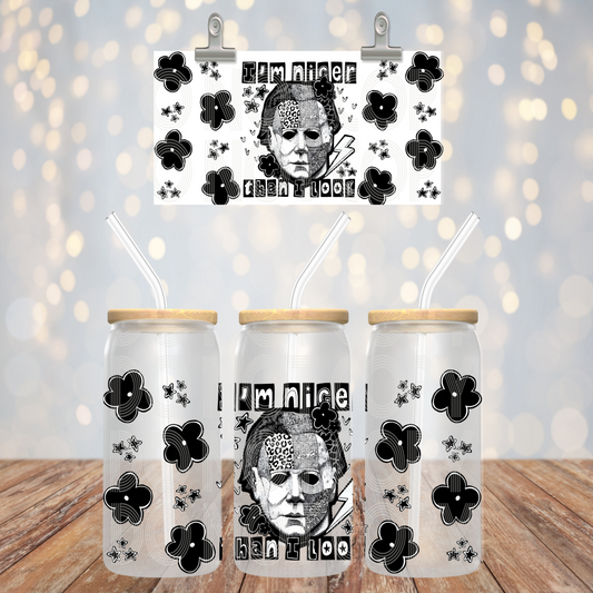 I'm Nicer 16oz Libbey PNG Design