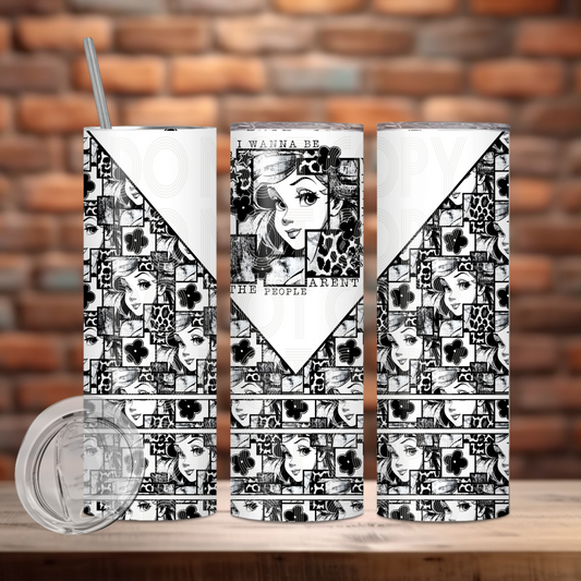 I Wanna Be Tumbler PNG Design
