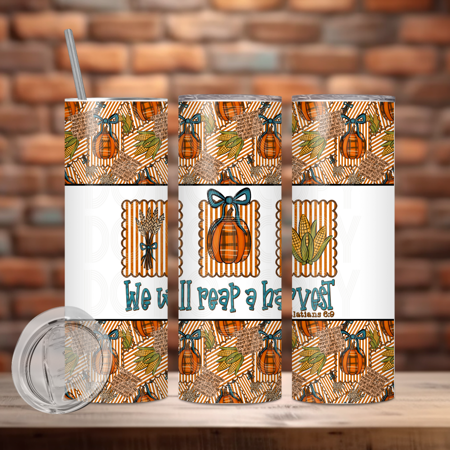 We Will Reap A Harvest Tumbler PNG Design