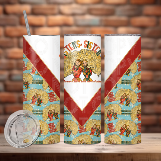 Sisters Sisters Tumbler PNG Design