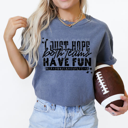 I Just Hope Both Teams Have Fun PNG Design