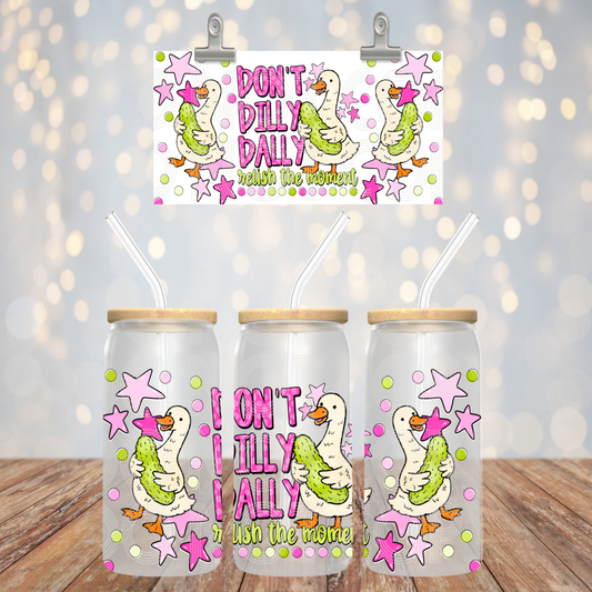 Don't Dilly Dally 16oz Libbey PNG Design