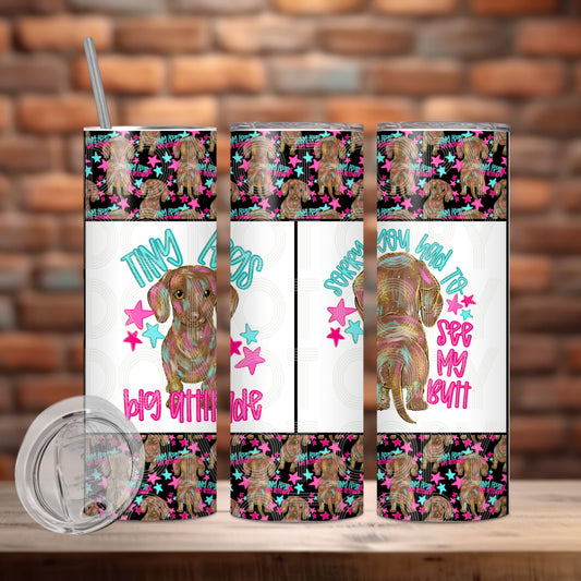 Tiny Legs Big Attitude Tumbler PNG Design