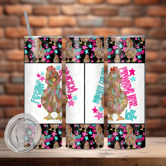 Feelin Clucky Tumbler PNG Design