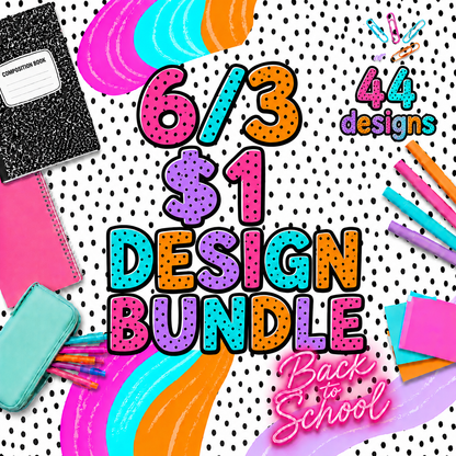 ALL 6/3 $1 DESIGNS