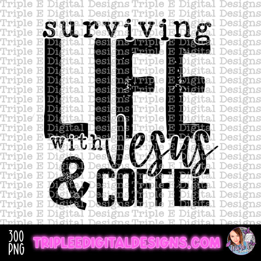 Surviving with Jesus & Coffee PNG