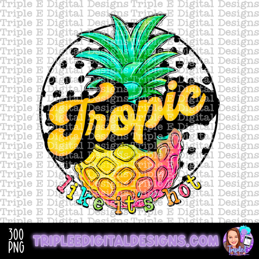 Tropic Like It’s Hot PNG