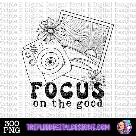 Focus on the Good PNG