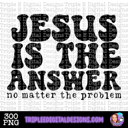 Jesus is the Answer PNG