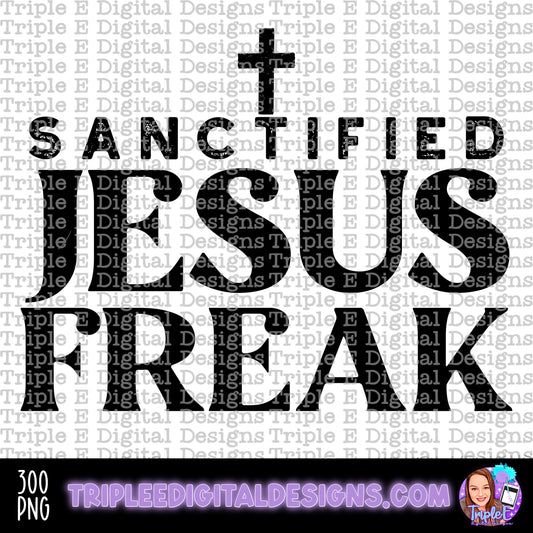 Sanctified Jesus Freak PNG