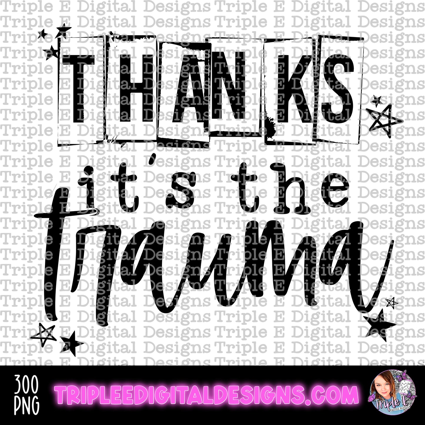 Thanks it’s the Trauma PNG DESIGN